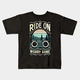 Ride on, worry gone Kids T-Shirt